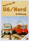 Rund um die U6 / Nord-Erffnung